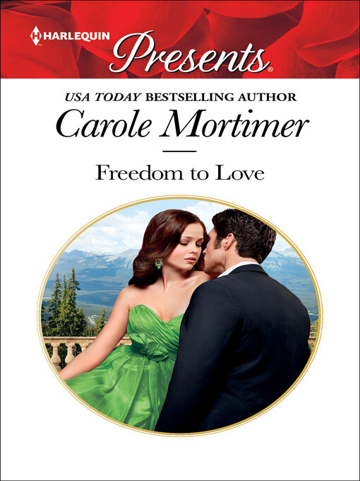 Title details for Freedom to Love by Carole Mortimer - Available